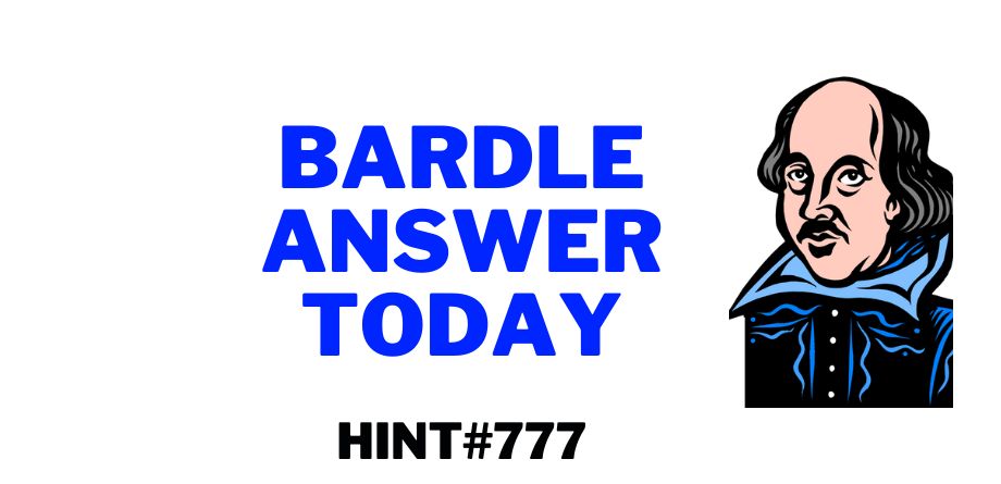 Today's Bardle 777 Hints & Answer – August 5, 2023