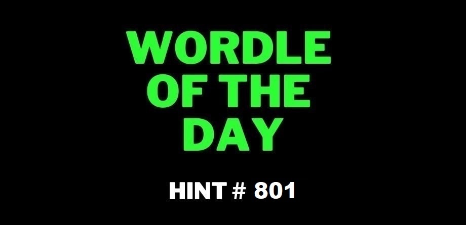 Todays NY Times Wordle 801 Hints Answer-August 29 2023