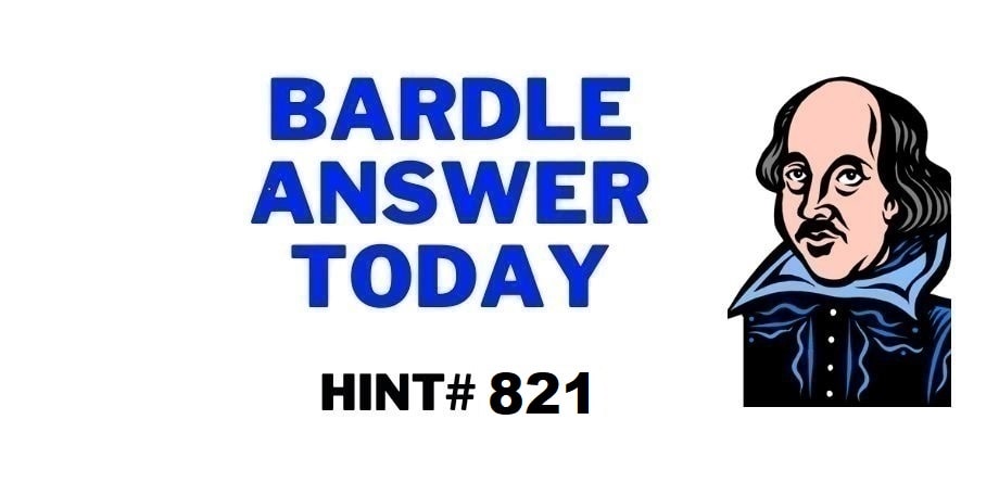 Todays Bardle 821-Hints-Answer-September 18 2023