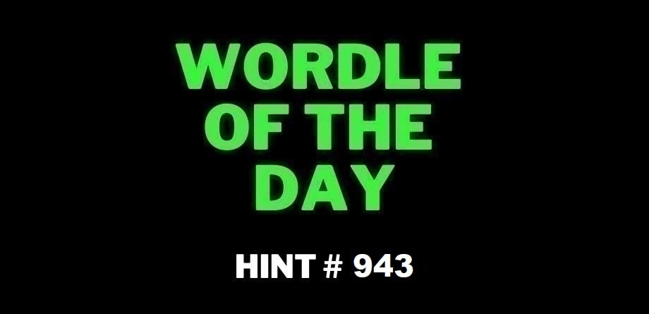 Todays NY Times Wordle 943 Hints Answer January 18 2024