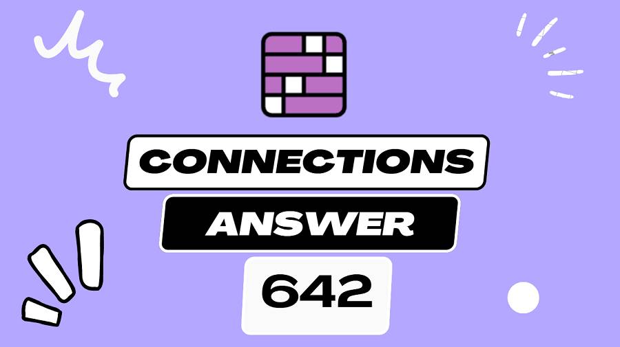 Daily NYT Connections 642 - Hints and Answers - March 14 2025