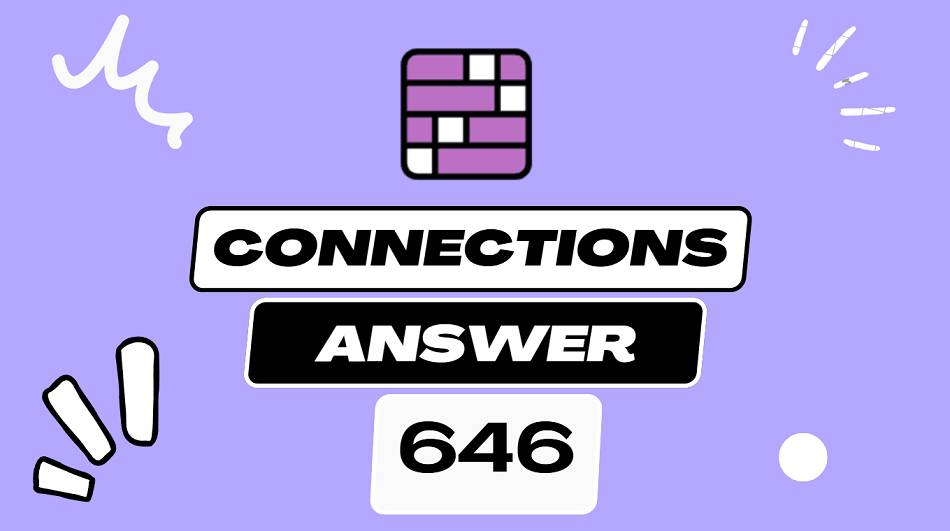 Daily NYT Connections 646 - Hints and Answers - March 18 2025