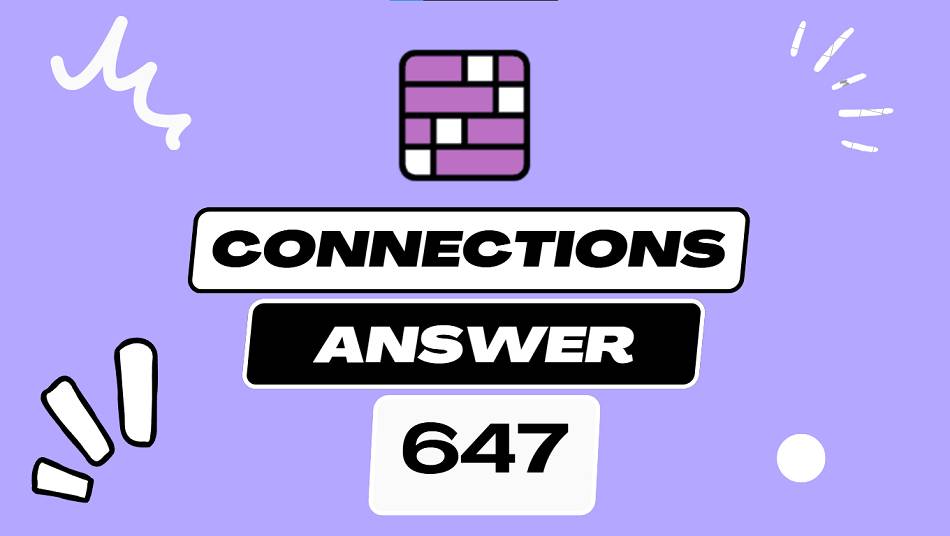Daily NYT Connections 647 - Hints and Answers - March 19 2025