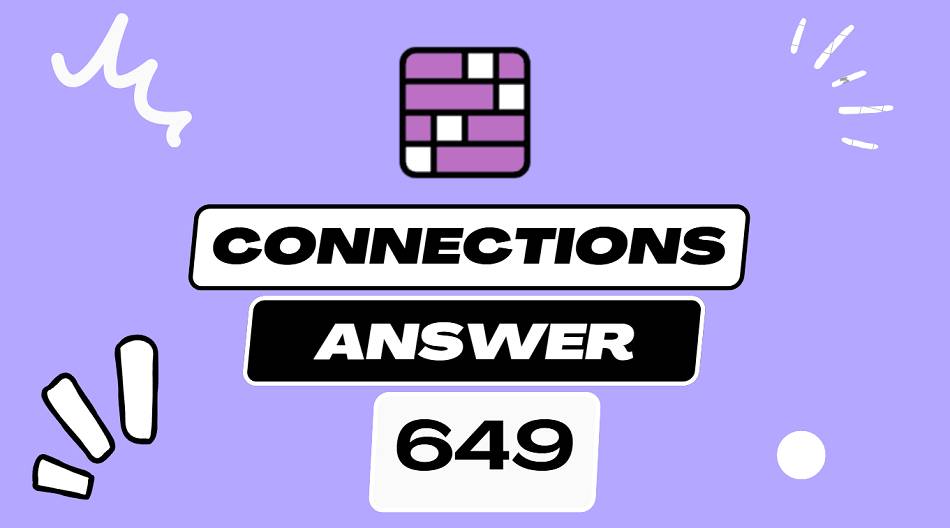 Daily NYT Connections 649 - Hints and Answers - Friday March 21 2025