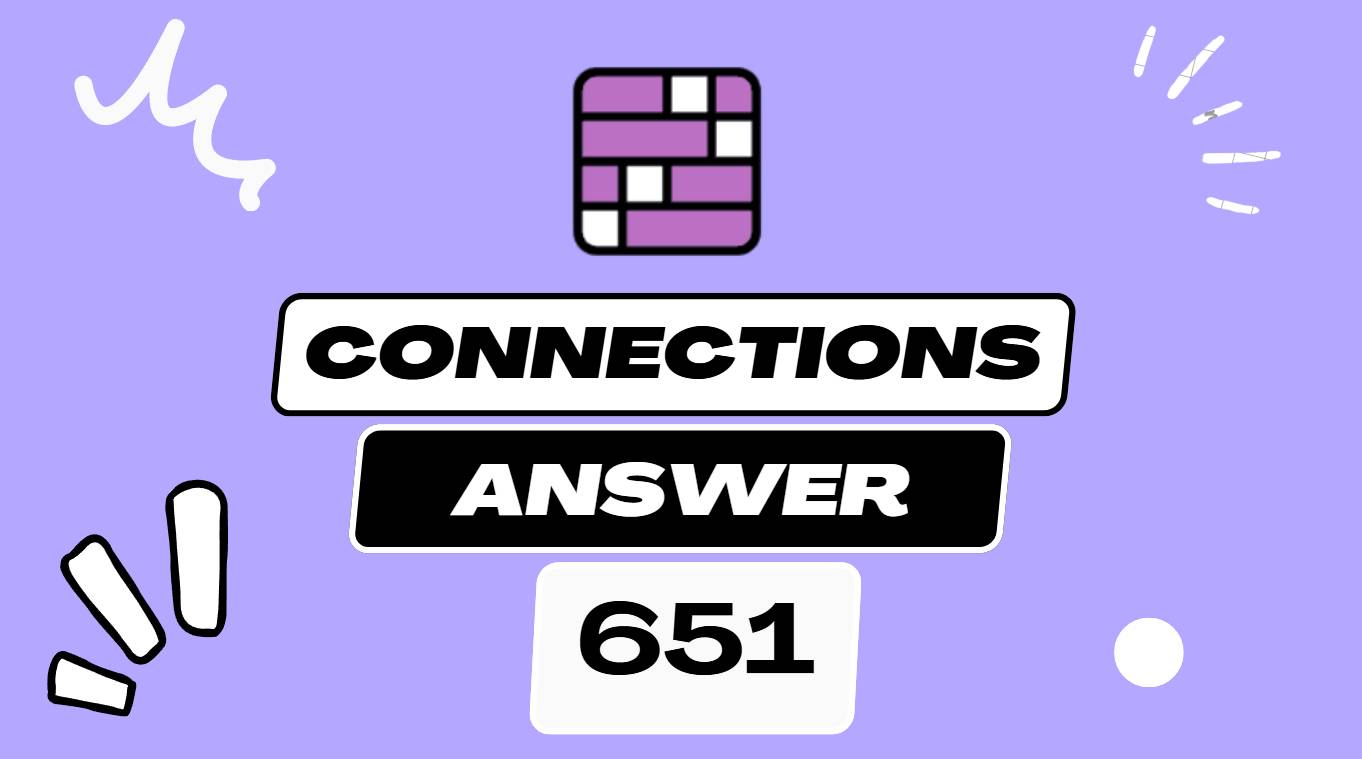 Daily NYT Connections 651 - Hints and Answers - Sunday March 23 2025