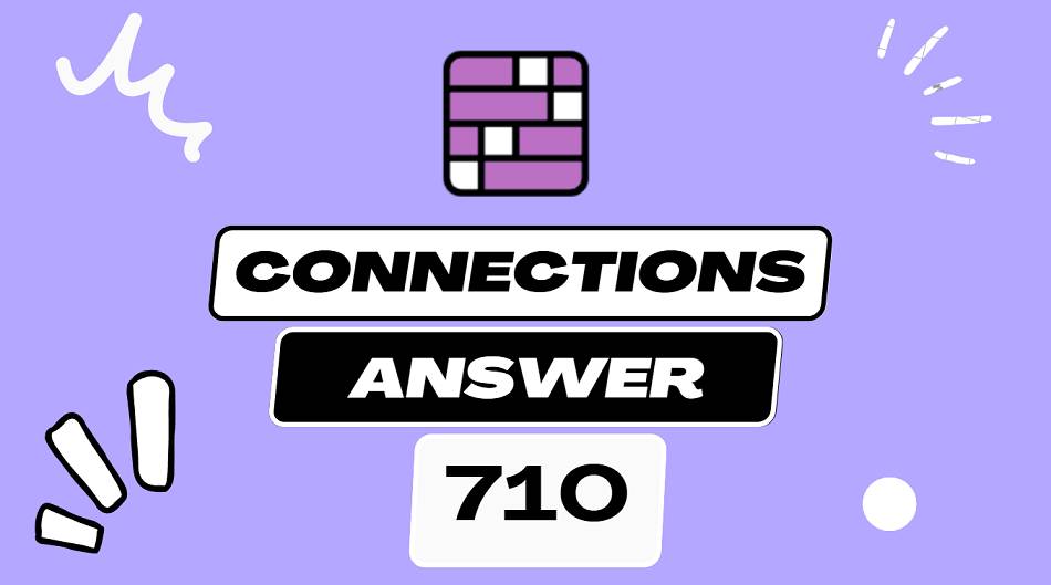 Daily Connections Hints and Answer 710 - Wednesday May 21 2025