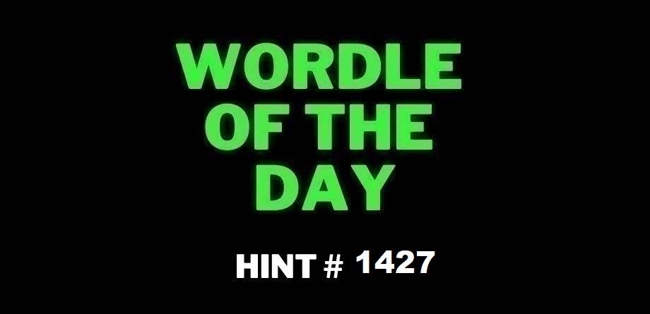 Todays NY Times Wordle 1427 Hints Clues and Answer - Friday May 16 2025