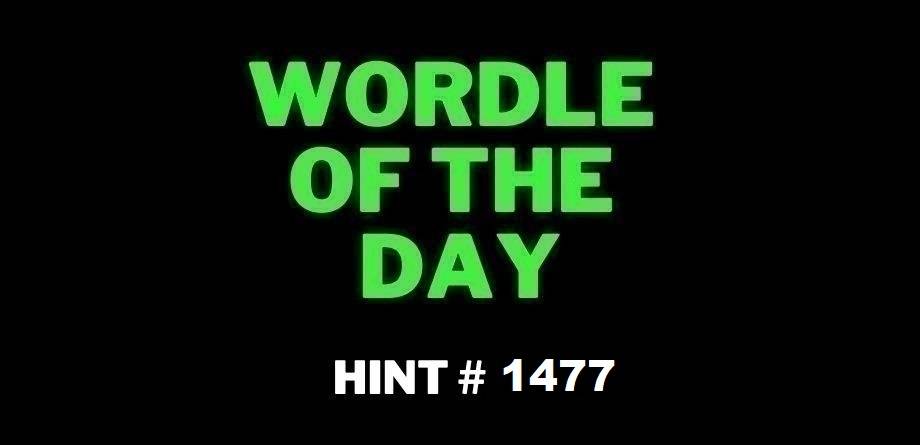 Todays NY Times Wordle 1477 Hints Clues and Answer - Saturday July 05 2025