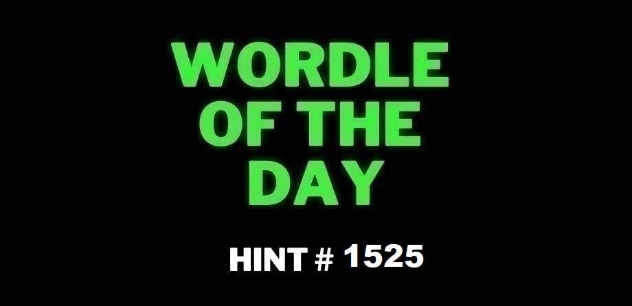 Todays NY Times Wordle 1525 Hints Clues and Answer - Friday August 22 2025