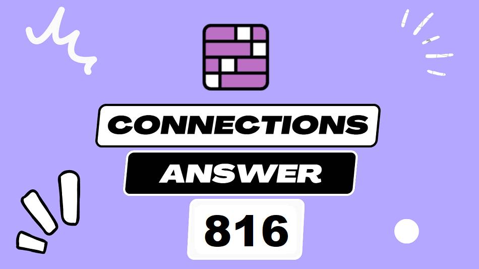 Today’s NY Times Connections 816 Hints, Clues & Answers – September 04, 2025
