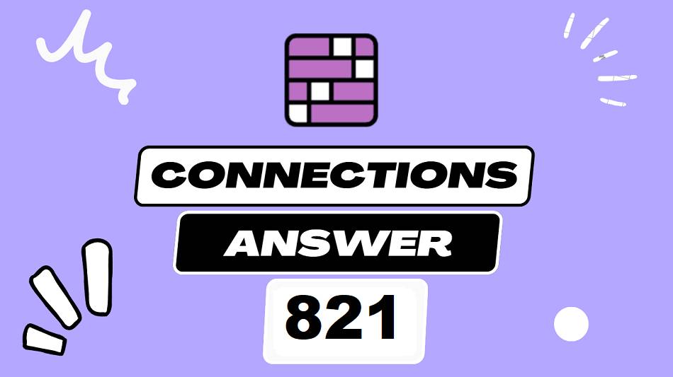 Today’s NY Times Connections 821 Hints, Clues & Answers – September 09, 2025