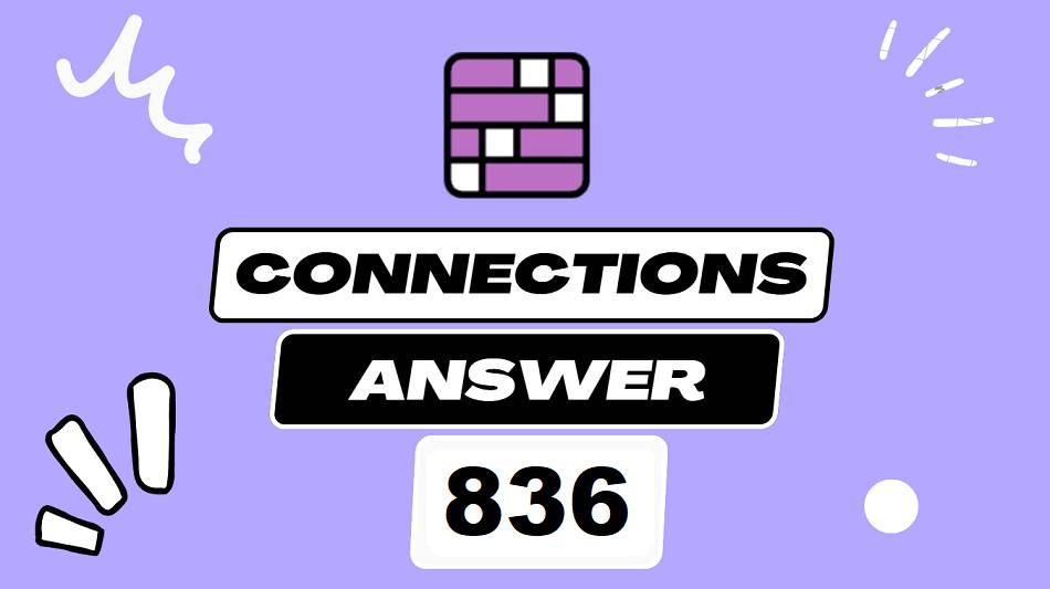 Today’s NY Times Connections 836 Hints, Clues & Answers – September 24, 2025